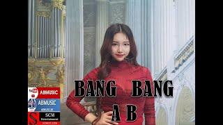 에이비, 실시간급상승동영상, (AB) BANG BANG, 뱅뱅, 라이브, JessieJ Ariana Grande