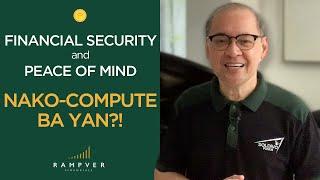 FINANCIAL SECURITY AND PEACE OF MIND, NAKO-COMPUTE BA YAN? - Rex Mendoza, Rampver Financials