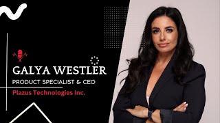 In conversation with Galya Westler |  Plazus Technologies Inc. | The Enterprise World