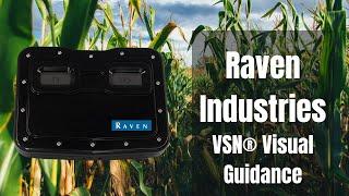 Introducing Raven Industries' VSN Visual Guidance - Perfect for Emerged to Full Canopy Crops