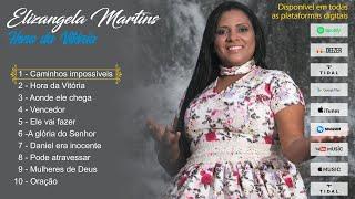 ELIZANGELA MARTINS - CD HORA DA VITÓRIA