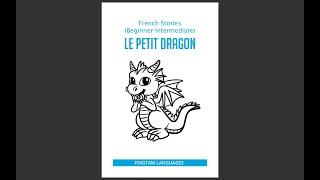 A Review of French Stories: Le Petit Dragon by Fingtam Languages