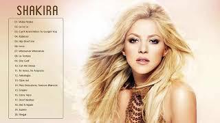 Shakira Greatest Hits Full Album - The Best of Shakira - Shakira Love Songs Ever