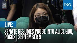 LIVE: Senate resumes probe into Alice Guo, Pogos | September 9