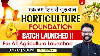 Horticulture Foundation Batch Launched | For All Agriculture | By Akash Sir