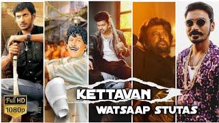 Naa kettvanthan watsaap stutas tamil hd AER official editz