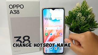 How To Change Hotspot Name in Oppo A38