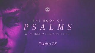 Oct 13, 2024: Journey Through Psalms: Psalm 23, The Lord Is My Shepherd