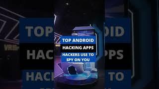 Top android hacking apps hackers use to spy on you #stackingsup #cyberawareness #ethicalhacking