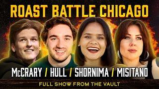 Roast Battle w/ KC Shornima, Lukas McCrary, Jess Misitano, Evan Hull | Full Show