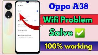 oppo a38 wifi problem, oppo a38 wifi connection problem