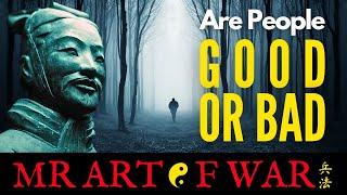 Are People Born Good or Evil? Confucian Scholar Mencius VS Xunzi