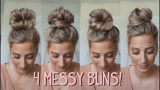 4 MESSY BUNS YOU NEED TO TRY! Medium & Long Hairstyles