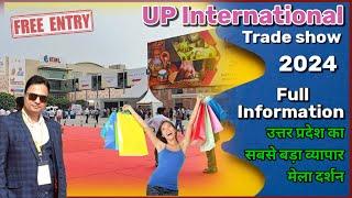 UP International Trade Show 2024 | Full Tour + Information |UP Trade Fare Greater Noida