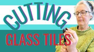 HOW TO CUT MOSAIC GLASS TILES | Your guide to cutting glass tiles