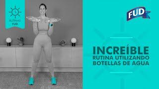 RUTINA con BOTELLA de AGUA | RUTINAS FUD | FUD MÉXICO