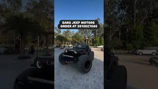  OPEN WILLY  ️WITH EXCLUSIVE  ️LOOK AT GARG JEEP MOTORS ORDER AT 9815027086