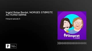 Ingrid Bolsø Berdal, NORGES STØRSTE ACTIONSTJERNE