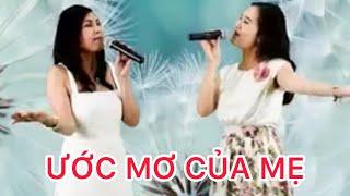 ️ ƯỚC MƠ CỦA MẸ [Cover] Hai mẹ con Cam Linh & Như Khanh. St :Hứa Kim Tuyền