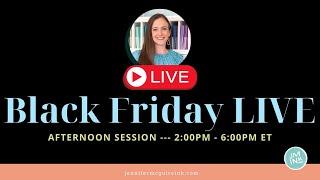 Crafty Black Friday LIVE - Afternoon Session [ 2pmET - 6pmET ]