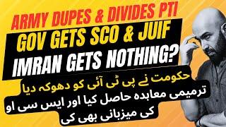 Army Divides PTI: Gov Gets SCO & JUIF, Imran Gets Nothing?