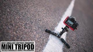 Cheapest Mini Tripod For DSLR, Mirrorless And Mobile Photographers