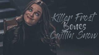 Killer Frost | Caitlin Snow | Bones