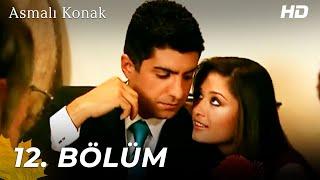 Asmalı Konak | 12. Bölüm (HD)