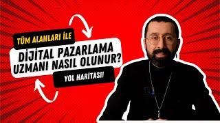 Dijital Pazarlama Uzmanı Nasıl Olunur? Yol Haritası ve Yapmanız Gerekenler