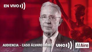 EN VIVO: Audiencia contra expresidente Álvaro Uribe