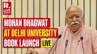 RSS Chief Mohan Bhagwat Participates in Book Launch Event at Delhi University's North Campus | LIVE