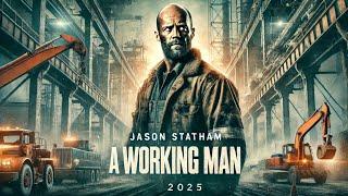 A Working Man: Jason Statham Official Trailer 2025 | Ultimate Action Thriller 