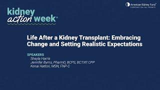 Life After a Kidney Transplant: Embracing Change and Setting Realistic Expectations