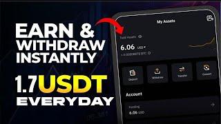 Get Paid 1.7 USDT Everyday On This New Platform And Withdraw Instantly