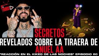 Secretos revelados sobre la tiraera de Anuel AA