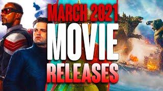 MOVIE RELEASES YOU CAN'T MISS MARCH 2021