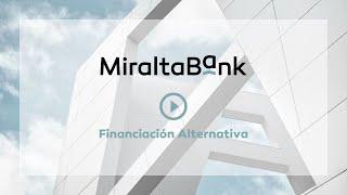 Miraltabank | Financiación Alternativa