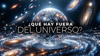 ¿Qué Hay FUERA del Universo? | Documental