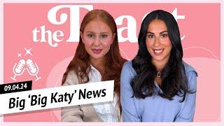 Big 'Big Katy' News: The Toast, Wednesday, September 4th, 2024