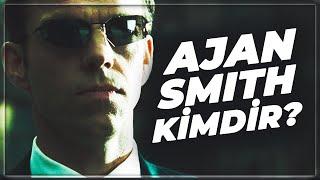 The Whole Story of Agent Smith