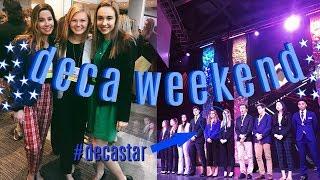 WEEKEND IN MY LIFE: DECA EDITION