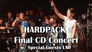 HARDPACK Never Be The Same 《光榮退役》Final CD Concert with LMF!