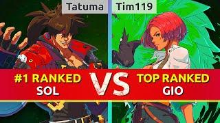 GGST ▰ Tatuma (#1 Ranked Sol) vs Tim119 (TOP Ranked Giovanna). High Level Gameplay