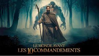 [RÉVÉLÉ] Comment était LE MONDE AVANT LES 10 COMMANDEMENTS !