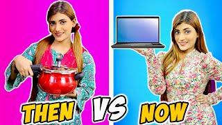 Girls : Then Vs. Now  | SAMREEN ALI