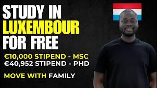 Study in Luxembourg for FREE!  Fully Funded Scholarships 2025