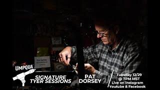 Signature Tyer Session \ Pat Dorsey