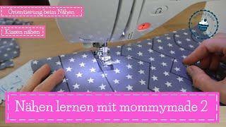 Nähen lernen 2 | Nähen mit Kindern 2 | Nähkurs | Nähschule | mommymade