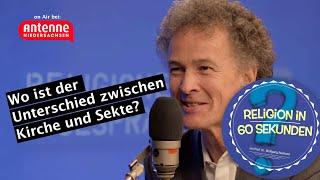 Wo ist der Unterschied zwischen Kirche und Sekte? - Religion in 60 Sekunden #49