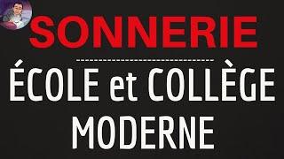 Sonnerie ECOLE et COLLEGE moderne